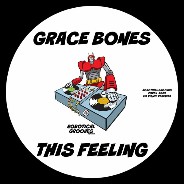 Grace Bones - This Feeling on Robotical Grooves