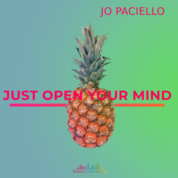 Jo Paciello - Just open your mind (Deep Jazz Mix) on Shocking Sounds Records