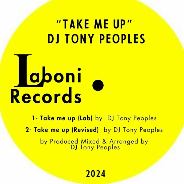 DJ Tony Peoples - Take me up on Laboni