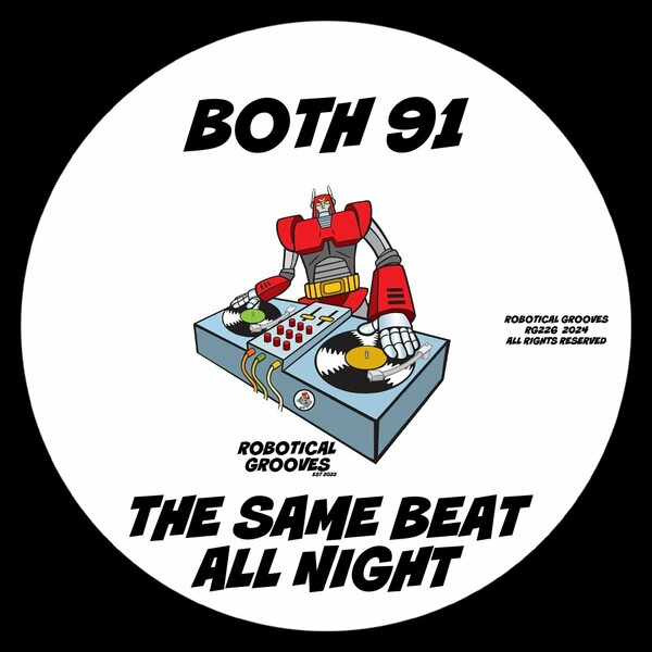 Both 91 - The Same Beat All Night on Robotical Grooves