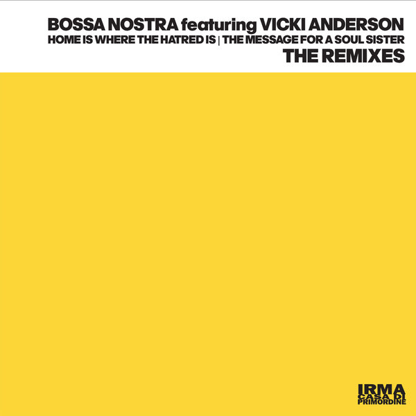 Bossa Nostra & Vicki Anderson - The Remixes on Irma