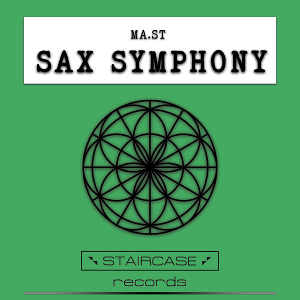MA.ST - Sax Symphony on Staircase records