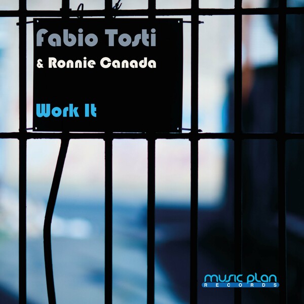 Ronnie Canada, Fabio Tosti - Work It on Music Plan