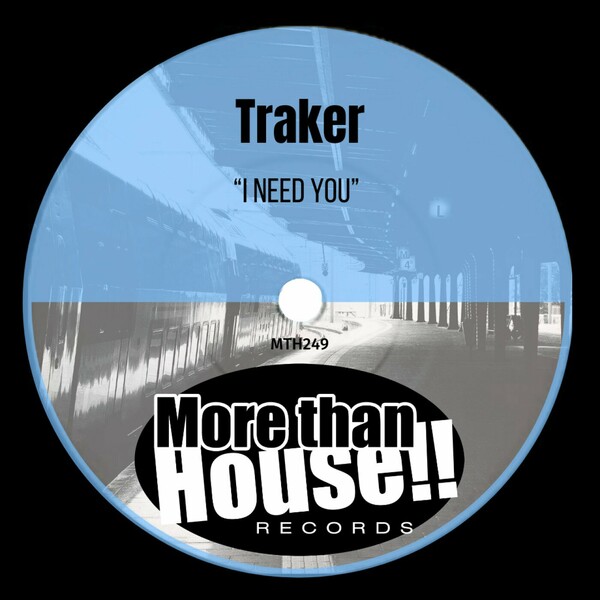 Traker - I Need You on More than House!!