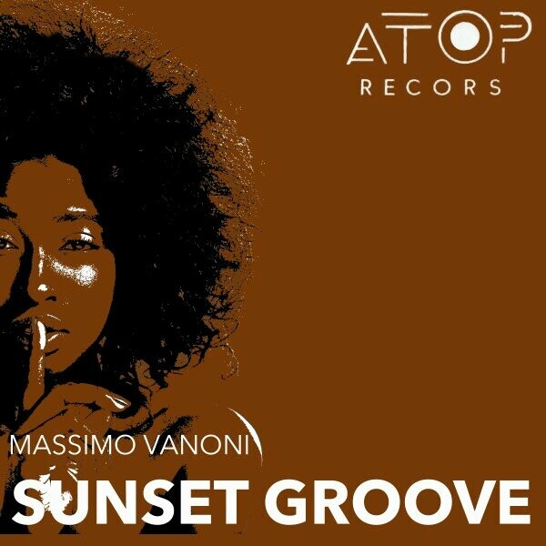 Massimo Vanoni - Sunset Groove on Atop Records