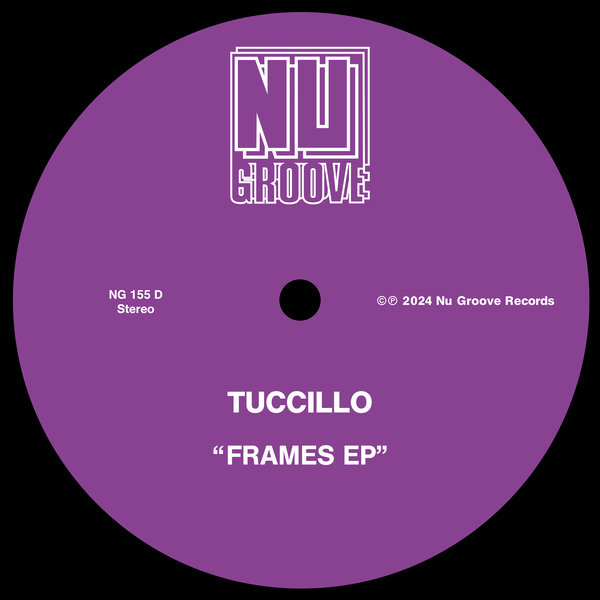 Tuccillo - Frames EP on Nu Groove Records