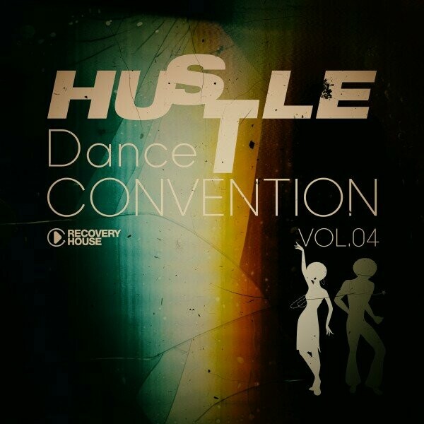 VA - Hustle Dance Convention, Vol.04 on Recovery House