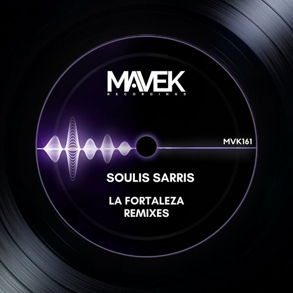 Soulis Sarris - La Fortaleza Remixes on Mavek Recordings