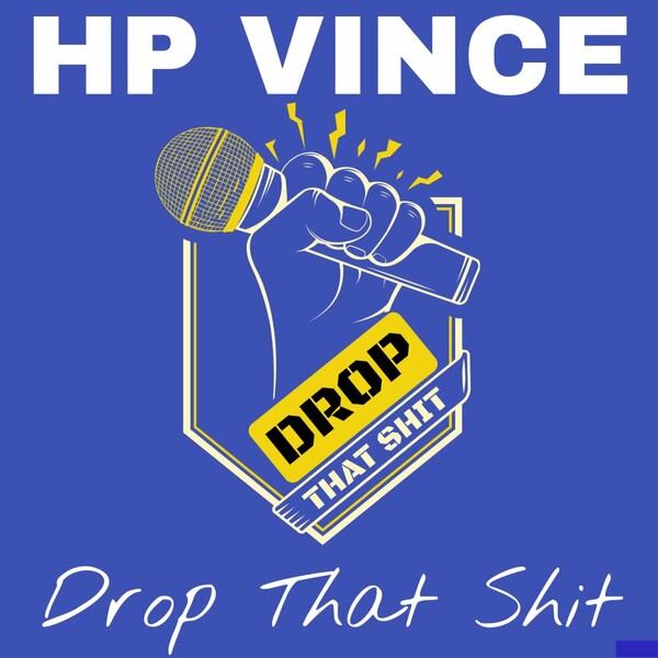 HP Vince - Drop That Shit on Music Toys Records