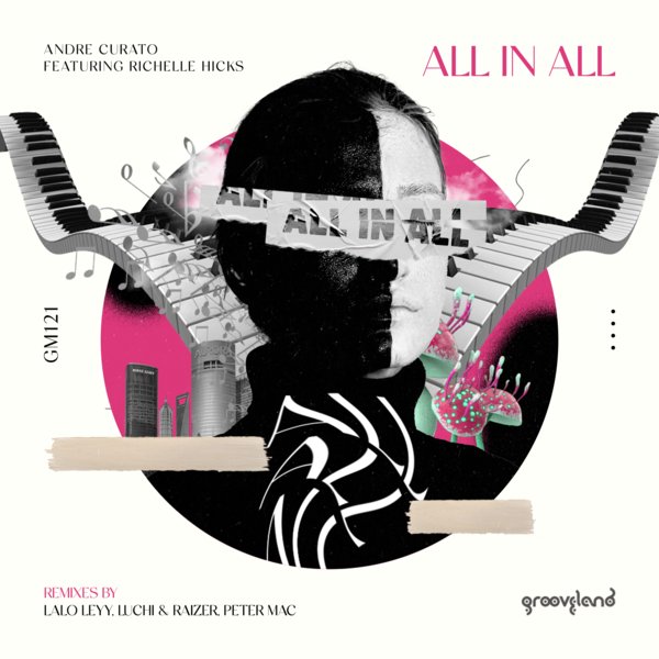 Andrea Curato feat. Richelle Hicks - All In All on Grooveland Music