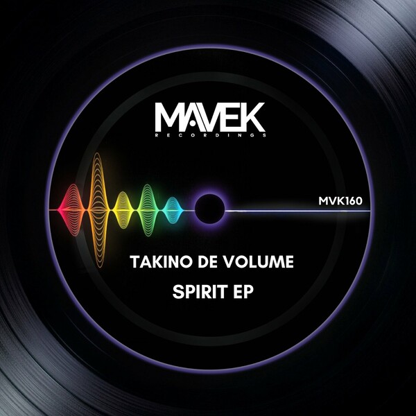 Takino De Volume - Spirit EP on Mavek Recordings