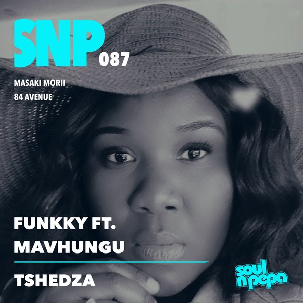 Funkky feat. Mavhungu - Tsdheza on Soul N Pepa