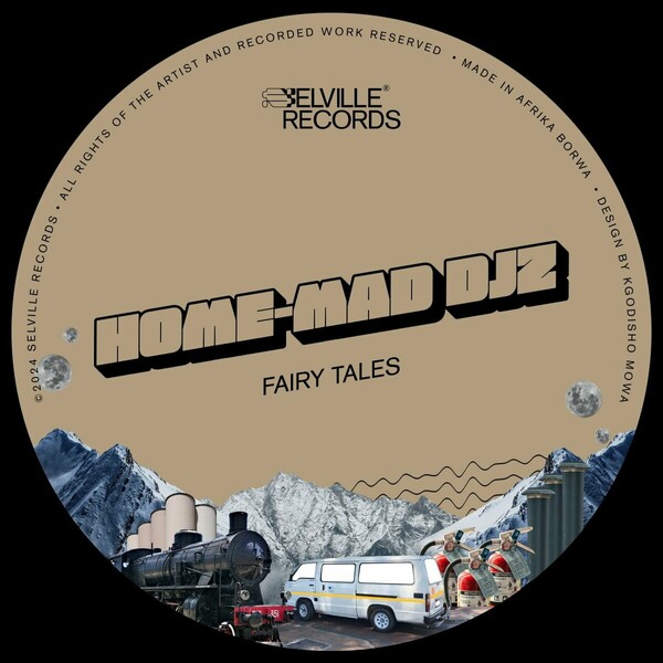 Home-Mad Djz - Fairy Tales on Selville Records
