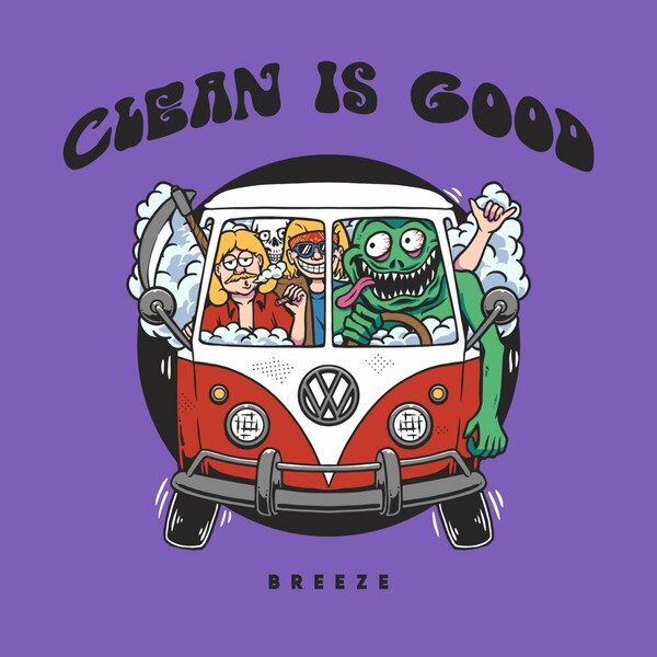 Clean Is Good - Breeze on Lisztomania Records