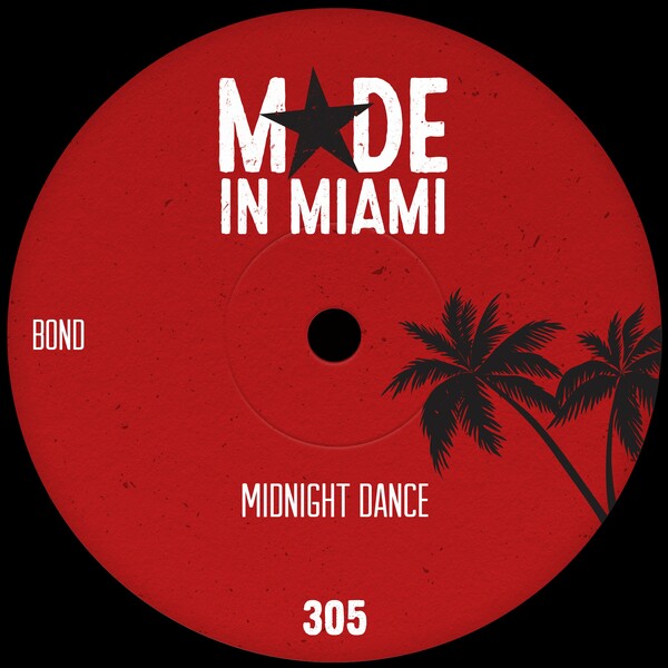 BOND - Midnight Dance on Made In Miami
