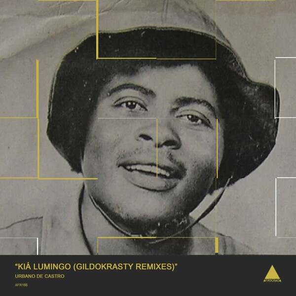 Urbano de Castro - Kiá Lumingo (GildoKrasty Remixes) on Afrocracia Records