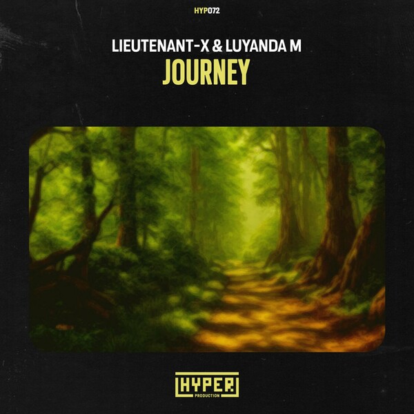 Lieutenant-X, Luyanda M - Journey on Hyper Production (SA)