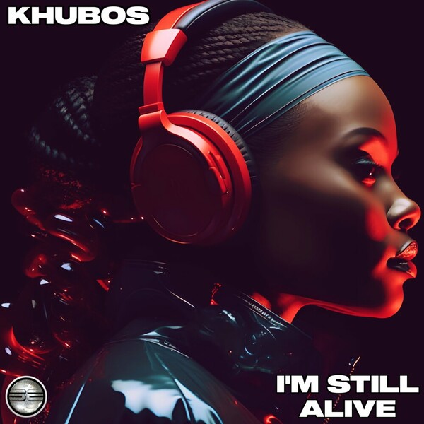 Khubos - I'm Still Alive on Soulful Evolution