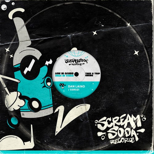 Dan Laino - Take A Trip on Scream Soda Records