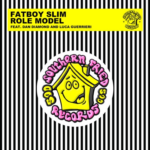 Fatboy Slim, Dan Diamond, Luca Guerrieri - Role Model on Southern Fried Records