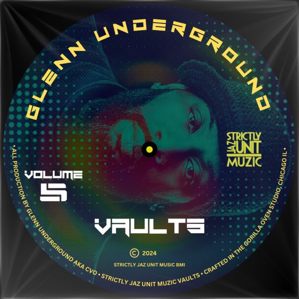 Glenn Underground - Vaults Vol 5 on Strictly Jaz Unit Muzic