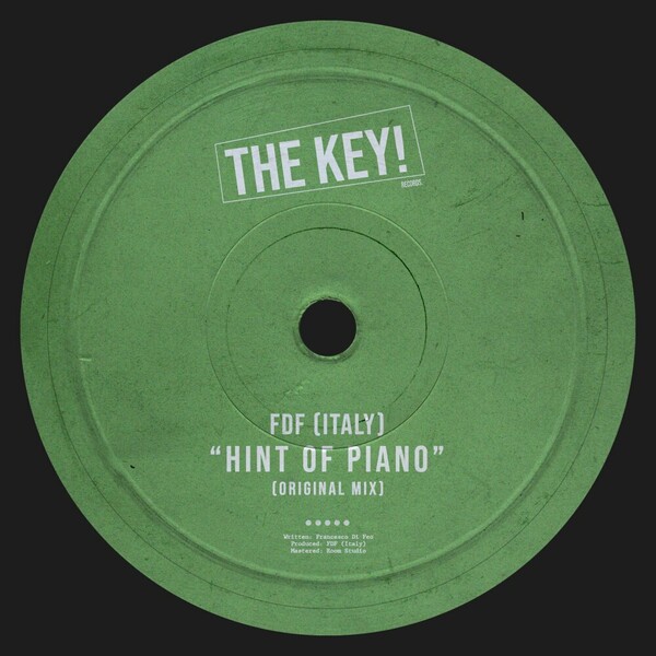 FDF (Italy) - Hint Of Piano on THE KEY!