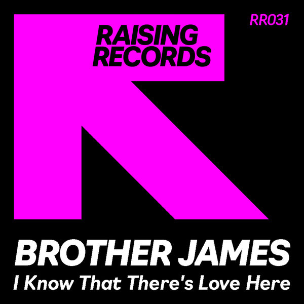Brother James - I Know That There's Love Here on Raising Records