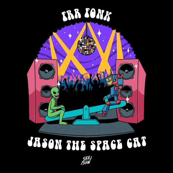 FRR FONK - Jason the Space Cat on See-Saw