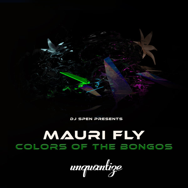Mauri Fly - The Colours Of The Bongo on unquantize