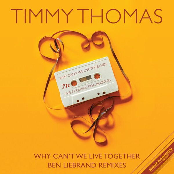 Timmy Thomas - Why Can't We Live Together on High Fashion Music