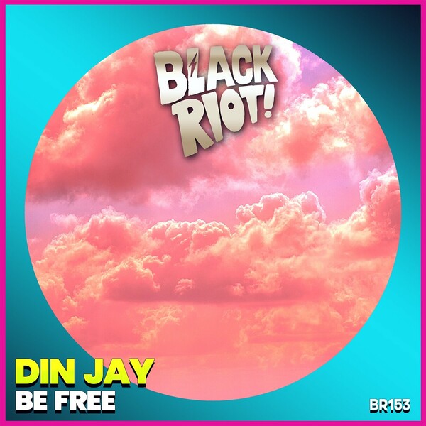 Din Jay - Be Free on Black Riot