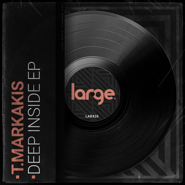 T.Markakis - Deep Inside EP on Large Music