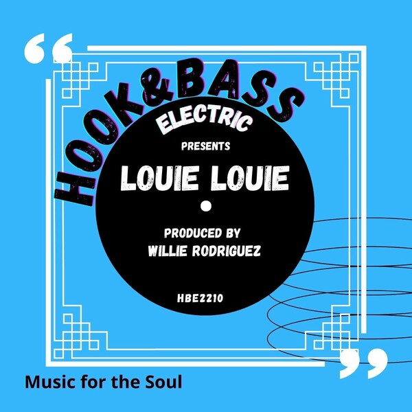 Willie Rodriguez - Louie Louie on Hook And Bass Electric