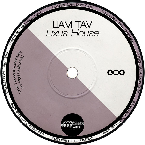 Liam Tav - Lixus House on Deep Clicks