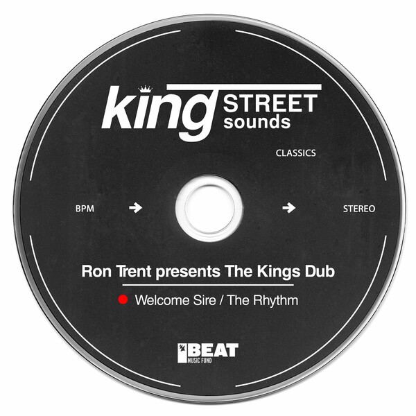 Ron Trent pres. The Kings Dub - Welcome Sire / The Rhythm on King Street Sounds