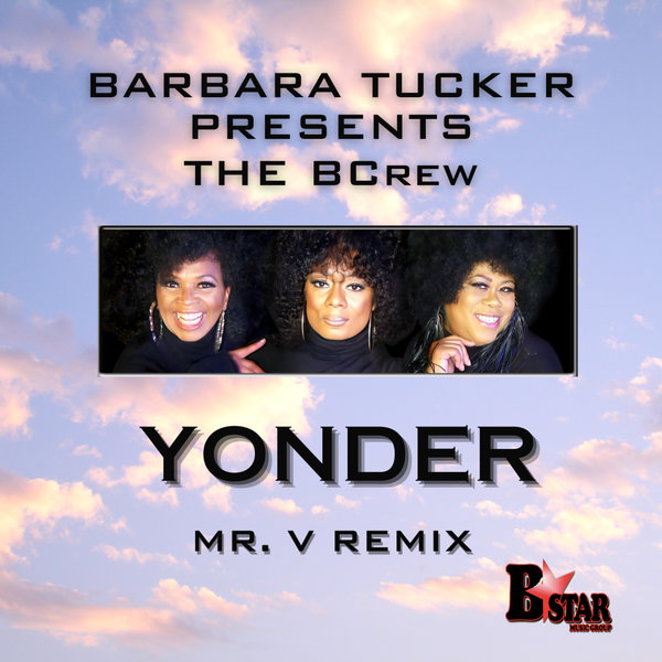 The BCrew - Yonder on BStar Music Group