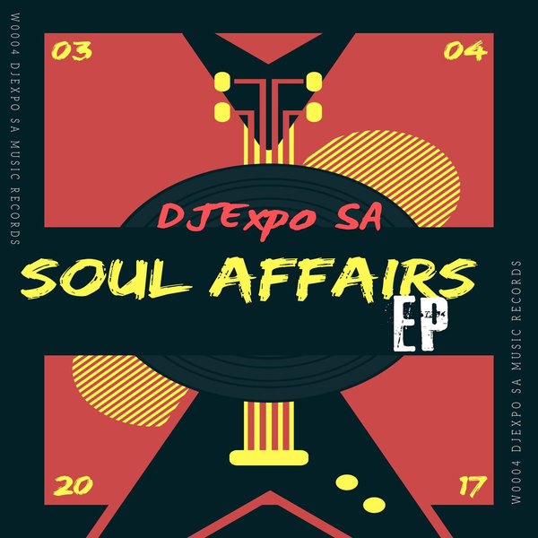 DJExpo Sa - Soul Affairs EP on DJExpo Studio Lab