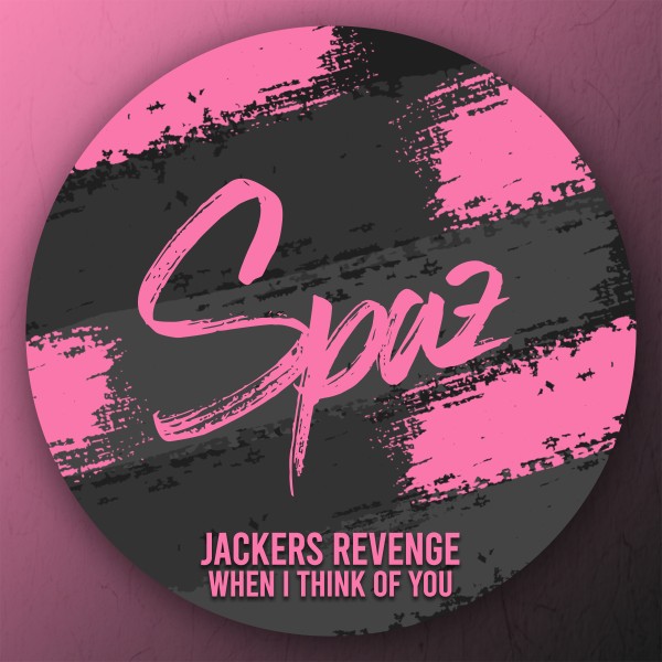 Jackers Revenge - When I Think of You on SPAZ