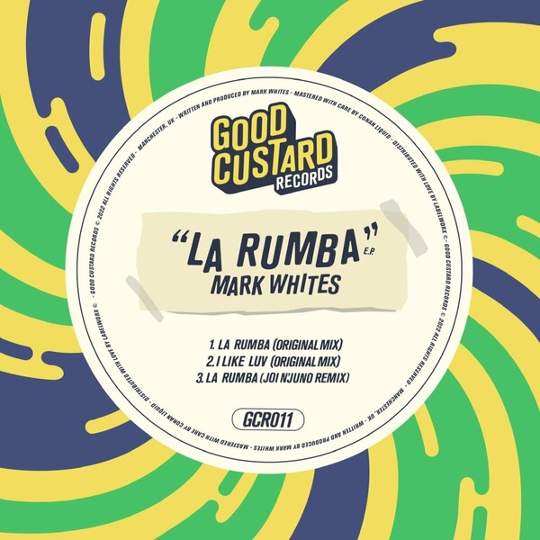 Mark Whites - La Rumba on Good Custard