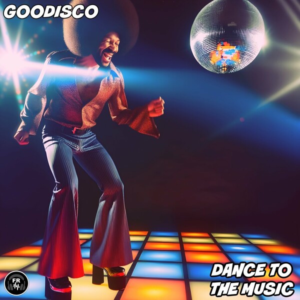 GooDisco - Dance To The Music on Funky Revival