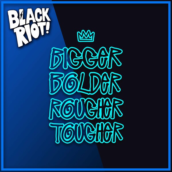 VA - Bigger Bolder Rougher Tougher on Black Riot