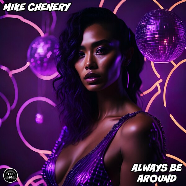 Mike Chenery - Always Be Around on Funky Revival
