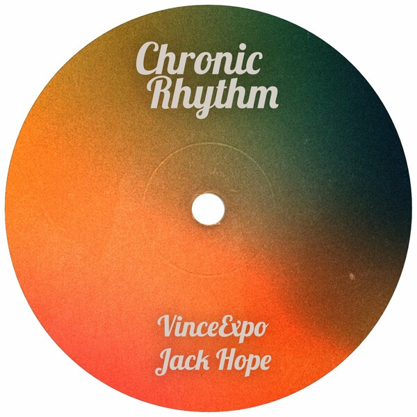 VinceExpo - Jack Hope on Chronic Rhythm