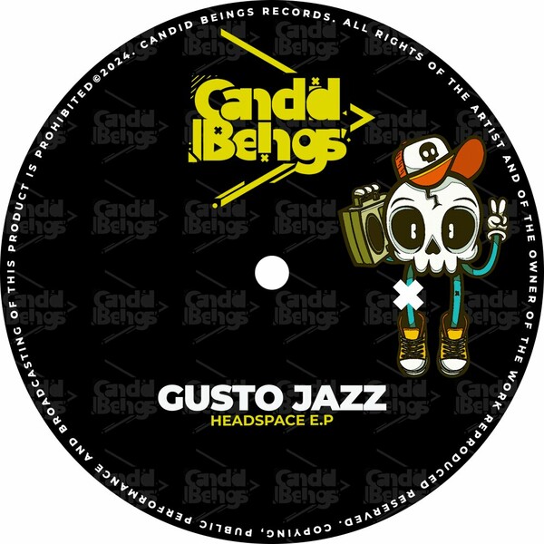Gusto Jazz - Headspace E.P on Candid Beings Recordings
