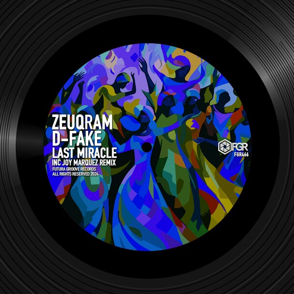 Zeuqram, D-Fake - Last Miracle on Futura Groove Records