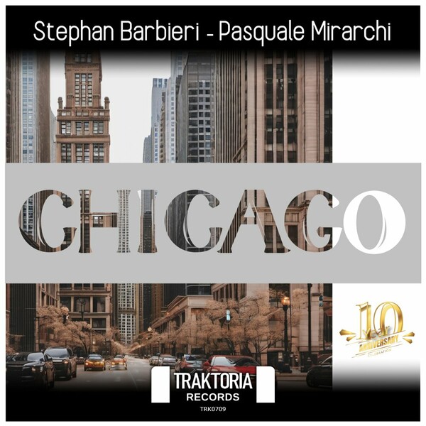 Stephan Barbieri, Pasquale Mirarchi - Chicago on Traktoria