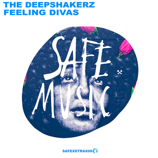 The Deepshakerz - Feeling Divas on Safe Music