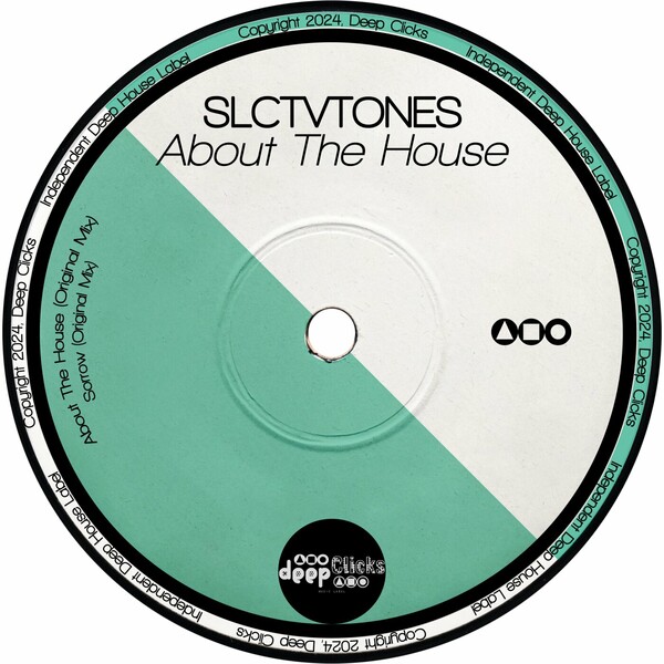 Slctvtones - About the House on Deep Clicks