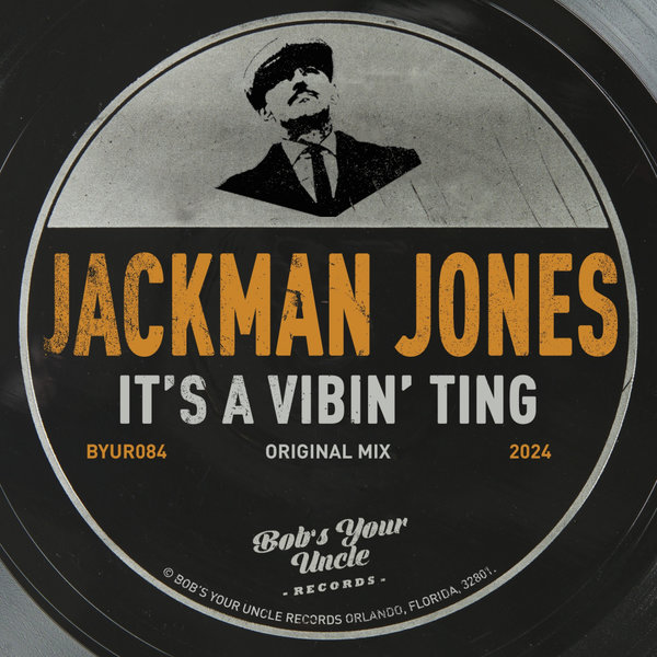 Jackman Jones - It's A Vibin' Ting on Bob's Your Uncle Records
