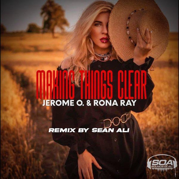 Jerome O., Rona Ray - Making Things Clear on Sounds Of Ali